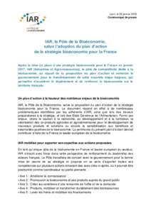 Laon, le 26 janvier 2018 Communiqué de presse IAR, le Pôle de la Bioéconomie, salue l’adoption du plan d’action de la stratégie bioéconomie pour la France