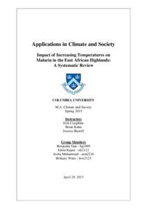 Applications in Climate and Society Impact of Increasing Temperatures on Malaria in the East African Highlands: A Systematic Review  COLUMBIA UNIVERSITY