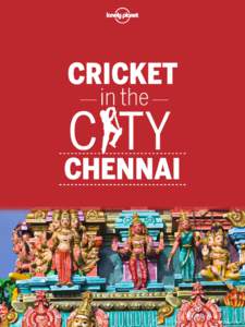 CRICKET in the C TY  CHENNAI