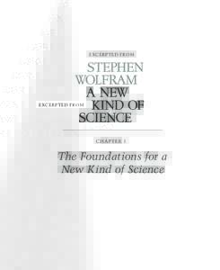 EXCERPTED FROM  CHAPTER 1 The Foundations for a New Kind of Science