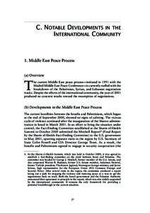C. NOTABLE DEVELOPMENTS IN THE INTERNATIONAL COMMUNITY 1. Middle East Peace Process  (a) Overview