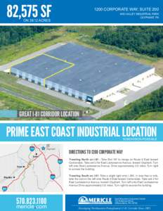 82,575 SF[removed]CORPORATE WAY, SUITE 200 MID-VALLEY INDUSTRIAL PARK OLYPHANT, PA