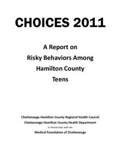 CHOICES 2011 A Report on Risky Behaviors Among Hamilton County Teens