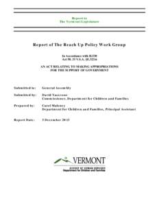Report to The Vermont Legislature Report of The Reach Up Policy Work Group In Accordance with H.530 Act[removed]V.S.A. §E.323.6