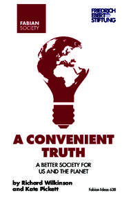A CONVENIENT TRUTH A BETTER SOCIETY FOR US AND THE PLANET by Richard Wilkinson and Kate Pickett