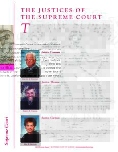 THE JUSTICES OF THE SUPREME COURT T  he Supreme Court is the state’s highest court; it also supervises