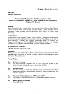 Kingston University London MINUTES Board of Governors Minutes of the Meeting of the Board of Governors held at 4.30pm on Thursday 15th January 2015 in the Business School Board Room,