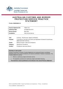 AUSTR ALI AN CUSTOMS AND BORDER PROTECTION SERVICE PR ACTICE ST ATEMENT File No: [removed]Practice Statement No: