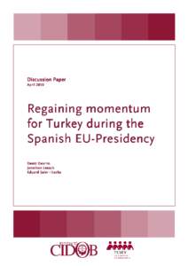 Discussion Paper April 2010 Regaining momentum for Turkey during the Spanish EUEU-Presidency