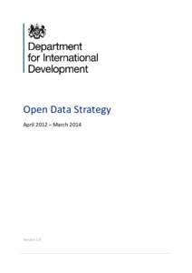 Open Data Strategy April 2012 – March 2014 Version 1.0  Contents
