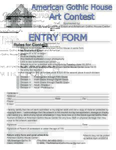 American Gothic House  Art Contest Sponsored by: Gothic Area Tourism of Eldon and American Gothic House Center