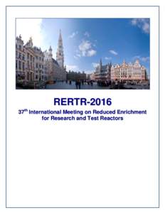 RERTR-2016 37th International Meeting on Reduced Enrichment for Research and Test Reactors Belgium The United States Department of Energy / National Nuclear Security Administration’s Office