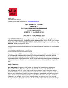 July 17, 2013 FOR IMMEDIATE RELEASE Contact: Steven Padla[removed] / [removed] YALE REPERTORY THEATRE ANNOUNCES