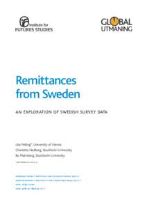 Remittances from Sweden an exploration of swedish survey data Lisa Pelling*, University of Vienna Charlotta Hedberg, Stockholm University
