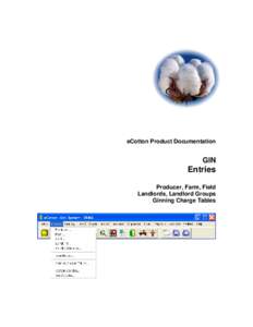 eCotton Product Documentation  GIN Entries Producer, Farm, Field