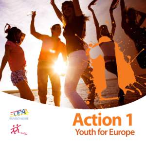 Action 1 Youth for Europe Action 1.1  Take action