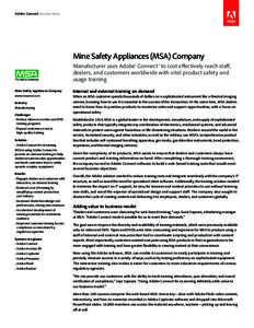 Adobe Connect Success Story  Mine Safety Appliances (MSA) Company Manufacturer uses Adobe® Connect™ to cost effectively reach staff, dealers, and customers worldwide with vital product safety and usage training