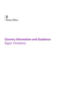 Country Information and Guidance Egypt: Christians Preface This document provides guidance to Home Office decision makers on handling claims made by nationals/residents of - as well as country of origin information (COI