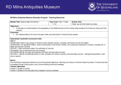 RD Milns Antiquities Museum Education Program - Teaching Resources Module Title: Greece-Daily Life Activity 1 Year Level: Year 7/ Years 11-12