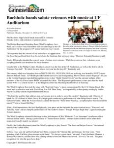 Buchholz bands salute veterans with music at UF Auditorium By Jovahn Huertas Correspondent Published: Monday, November 11, 2013 at 10:11 p.m.