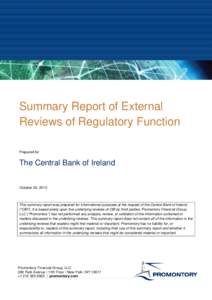 Summary Report of External Reviews of Regulatory Function Prepared for The Central Bank of Ireland October 30, 2015