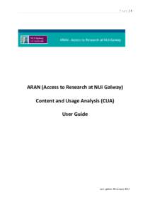 Page |1  ARAN (Access to Research at NUI Galway) Content and Usage Analysis (CUA) User Guide