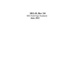 SEG-D, Rev 3.0 SEG Field Tape Standards June, 2012