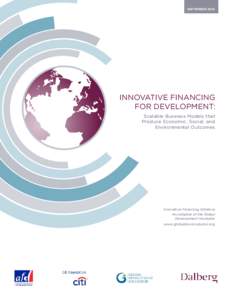SeptemberInnovative Financing for Development: Scalable Business Models that Produce Economic, Social, and