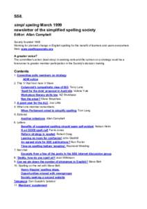 SS8. simpl speling March 1999 newsletter of the simplified spelling society Editor: Allan Campbell  Society founded 1908