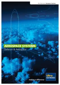 Ultra Electronics Aerospace Systems  AEROSPACE SYSTEMS Defence & Aerospace  making a difference