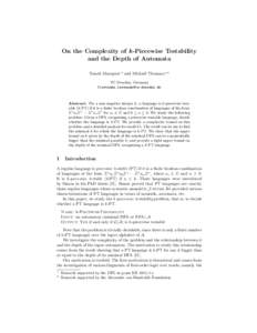 On the Complexity of k-Piecewise Testability and the Depth of Automata Tom´ aˇs Masopust ? and Micha¨el Thomazo ?? TU Dresden, Germany 
