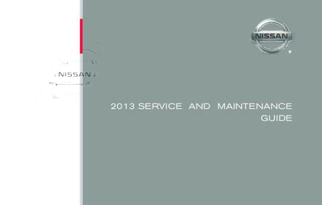 2013 Nissan Scheduled Maintenance Guide