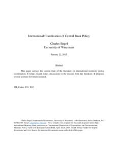 International Coordination of Central Bank Policy Charles Engel University of Wisconsin January 22, 2015  Abstract
