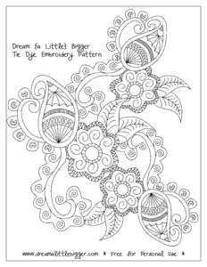 Dream {a Little} Bigger Tie Dye Embroidery Pattern www.dreamalittlebigger.com * Free for Personal Use *  