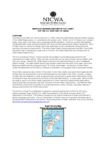 AMERICAN INDIAN/ALASKA NATIVE FACT SHEET FOR THE U.S. TERRITORY OF GUAM OVERVIEW According to the 2000 U.S. Census there are 4.1 million American Indian/Alaska Natives (AI/AN) residing in the United States (alone or in c