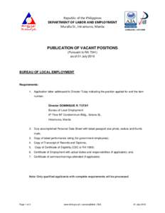 Republic of the Philippines DEPARTMENT OF LABOR AND EMPLOYMENT Muralla St., Intramuros, Manila Certificate No.: AJA15PUBLICATION OF VACANT POSITIONS