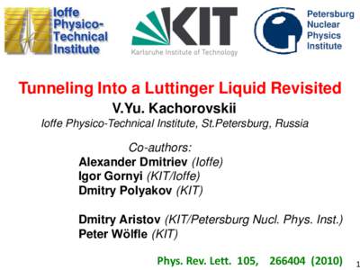 Petersburg Nuclear Physics Institute  Tunneling Into a Luttinger Liquid Revisited