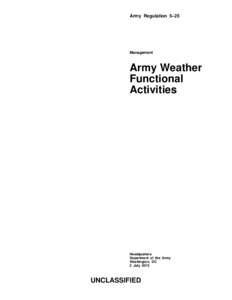 Army Regulation 5–25  Management Army Weather Functional