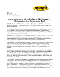 News  For Immediate Release Apago Announces Major Update to PDF Assembly, Optimization and Repurposing Tool