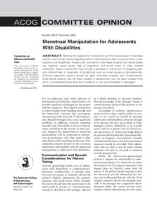 ACOG COMMITTEE OPINION Number 448 • December 2009 Menstrual Manipulation for Adolescents With Disabilities Committee on