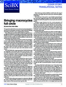 cover story: Translational Notes Bringing macrocycles full circle By Joanne Kotz, Senior Editor