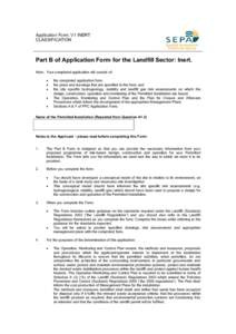 Application Form: V1 INERT CLASSIFICATION Part B of Application Form for the Landfill Sector: Inert. Note: Your completed application will consist of: •