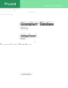 PRODUCT DOCUMENTATION  Greenplum® Database Version 4.2  Getting Started