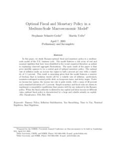 Optimal Fiscal and Monetary Policy in a Medium-Scale Macroeconomic Model∗ Stephanie Schmitt-Groh´e† Mart´ın Uribe‡