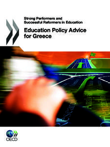 Strong Performers and Successful Reformers in Education Education Policy Advice for Greece