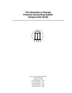 The University of Georgia Financial Accounting System Campus User Guide Finance and Administration Office Accounting Division