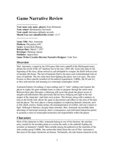 Game Narrative Review ==================== Your name (one name, please): Erica Kleinman Your school: Northeastern University Your email: 