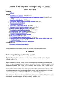 Journal of the Simplified Spelling Society J31, Contents. Editor: Steve Bett.  1. Editorial