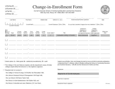 Change-in-Enrollment Form  o Spring 20____ o Summer 20____  Cornell University School of Continuing Education and Summer Sessions