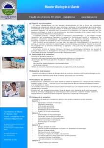 Master Biologie et Santé Faculté des Sciences Aïn Chock – Casablanca www.fsac.ac.ma  Objectif de la formation: